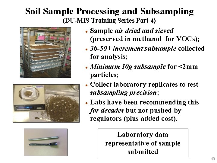 Soil Sample Processing and Subsampling (DU-MIS Training Series Part 4) Sample air dried and