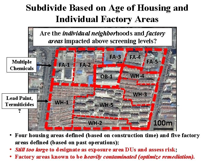 Subdivide Based on Age of Housing and Individual Factory Areas Are the individual neighborhoods