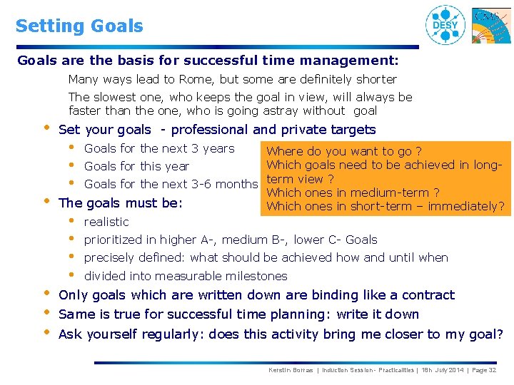 Setting Goals are the basis for successful time management: Many ways lead to Rome,