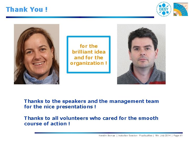 Thank You ! for the brilliant idea and for the organization ! Thanks to