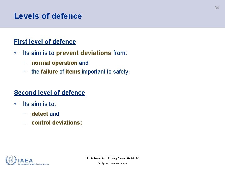 34 Levels of defence First level of defence • Its aim is to prevent