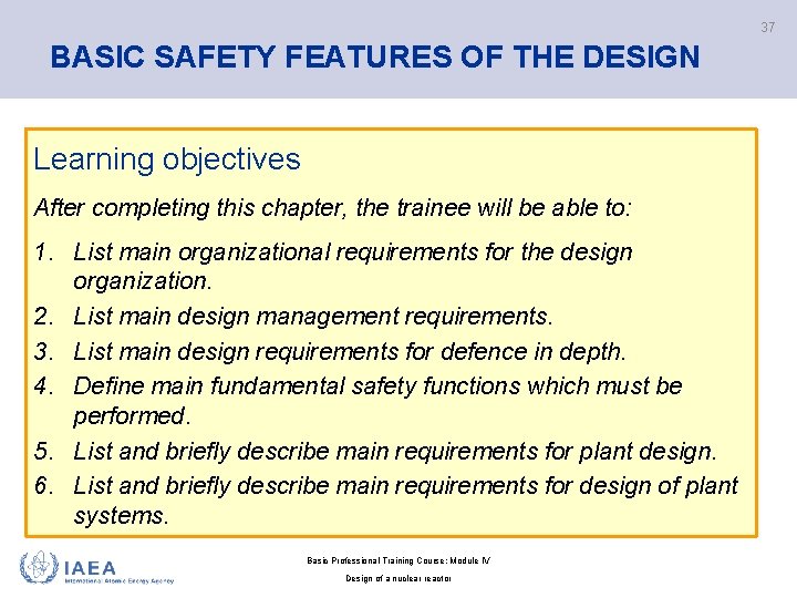 37 BASIC SAFETY FEATURES OF THE DESIGN Learning objectives After completing this chapter, the