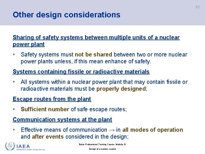 53 Other design considerations Sharing of safety systems between multiple units of a nuclear