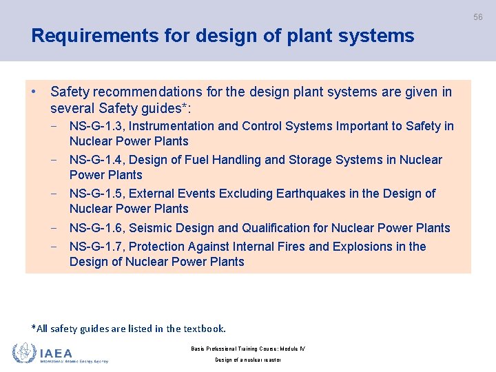 56 Requirements for design of plant systems • Safety recommendations for the design plant