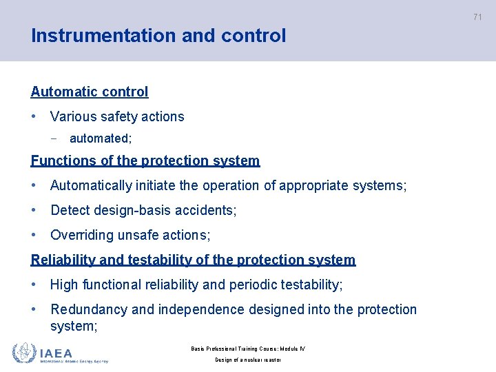 71 Instrumentation and control Automatic control • Various safety actions − automated; Functions of