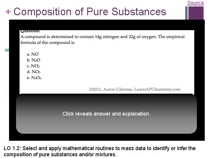 + Composition of Pure Substances Percent mass can be used to and/or Mixtures determine