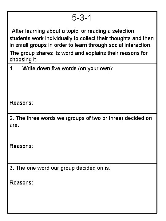 5 -3 -1 After learning about a topic, or reading a selection, students work
