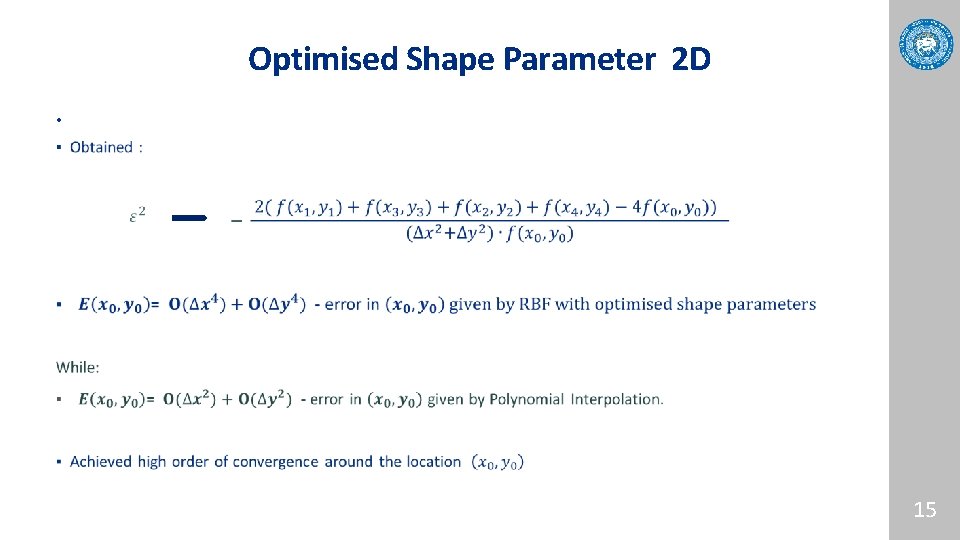 Optimised Shape Parameter 2 D • 15 