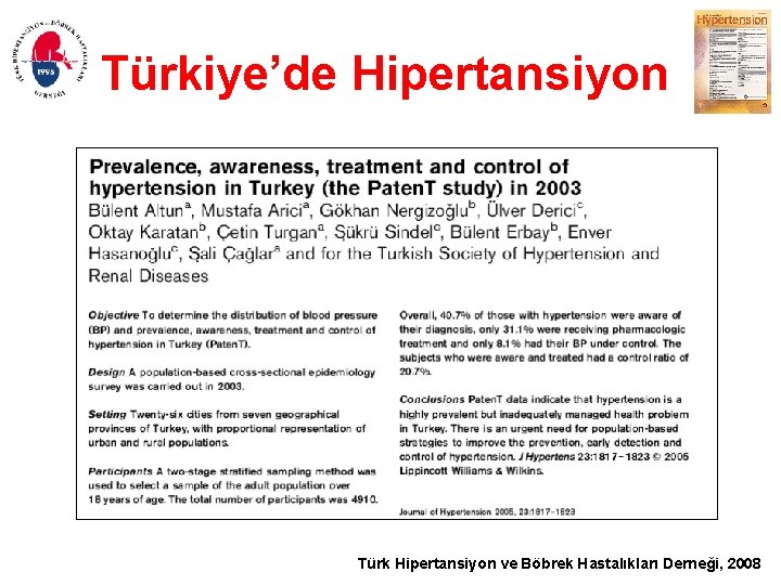 Türkiye’de Hipertansiyon Türk Hipertansiyon ve Böbrek Hastalıkları Derneği, 2008 