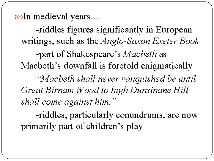 RIDDLES Presented by Fretzie F Alfaro DEFINITION According