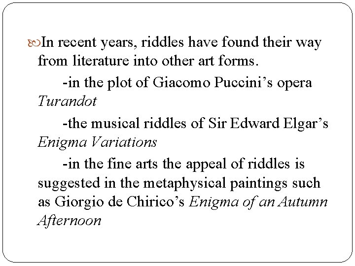 RIDDLES Presented by Fretzie F Alfaro DEFINITION According