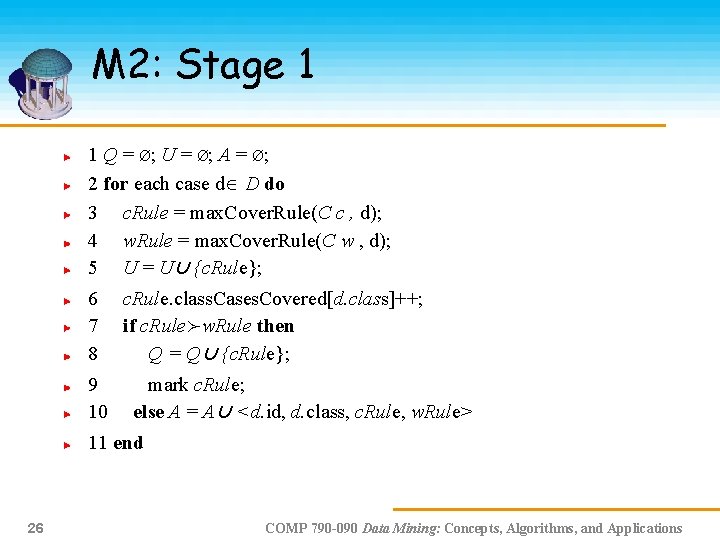 M 2: Stage 1 1 Q = Ø; U = Ø; A = Ø;