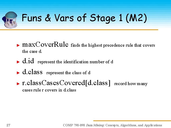 Funs & Vars of Stage 1 (M 2) max. Cover. Rule finds the highest