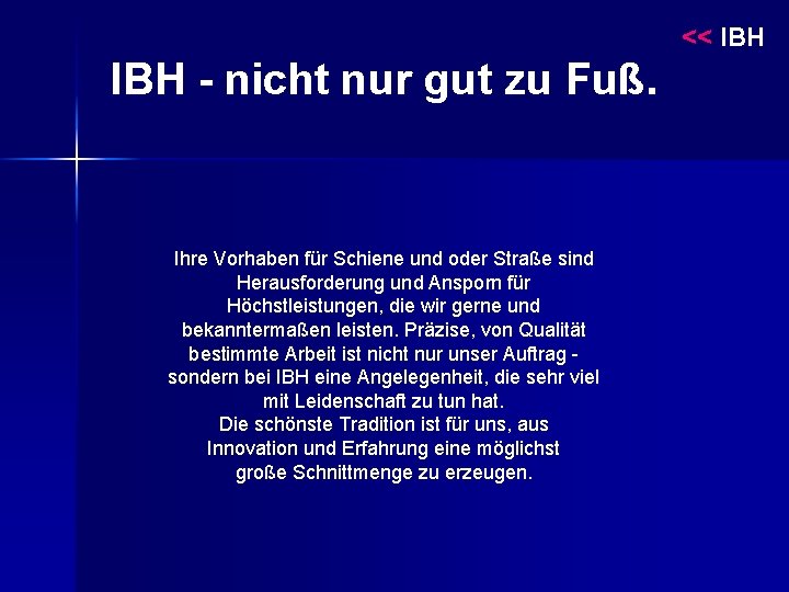 << IBH - nicht nur gut zu Fuß. Ihre Vorhaben für Schiene und oder