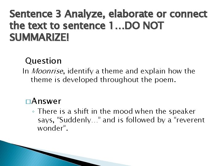 Sentence 3 Analyze, elaborate or connect the text to sentence 1…DO NOT SUMMARIZE! Question