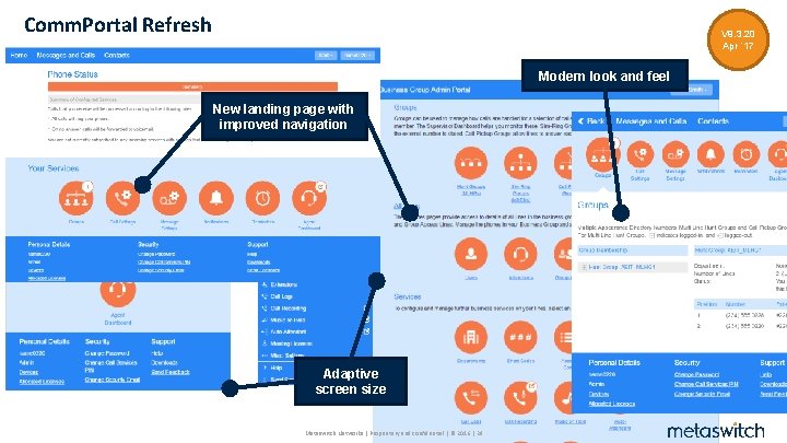 Comm. Portal Refresh V 9. 3. 20 Apr ‘ 17 Modern look and feel