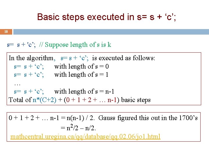 Basic steps executed in s= s + ‘c’; 10 s= s + 'c’; //