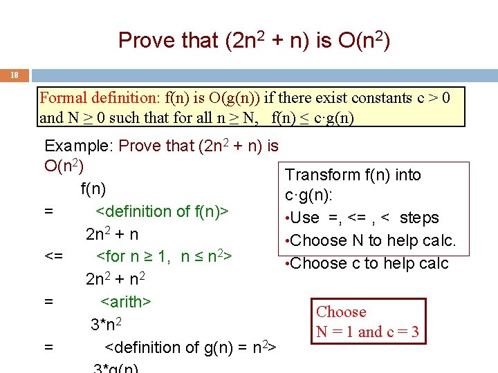 Prove that (2 n 2 + n) is O(n 2) 18 Formal definition: f(n)