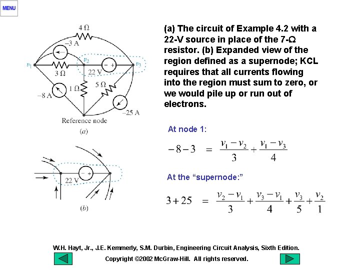 (a) The circuit of Example 4. 2 with a 22 -V source in place