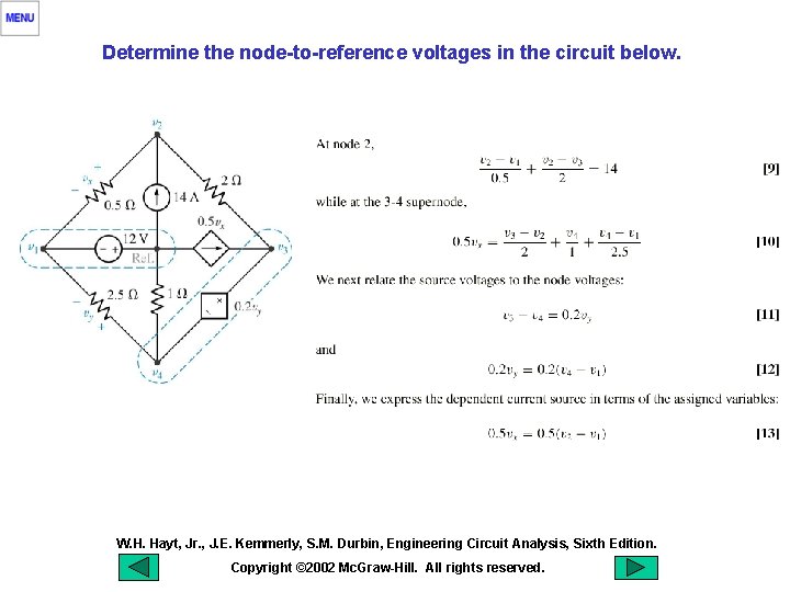 Determine the node-to-reference voltages in the circuit below. W. H. Hayt, Jr. , J.