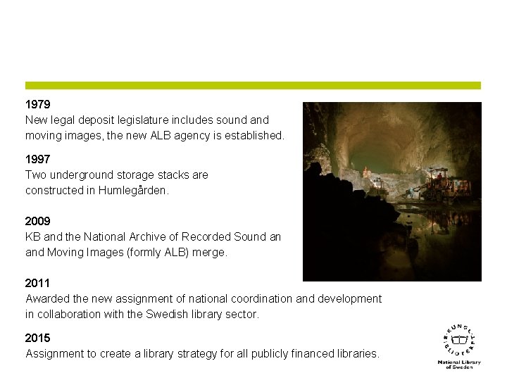 1979 New legal deposit legislature includes sound and moving images, the new ALB agency
