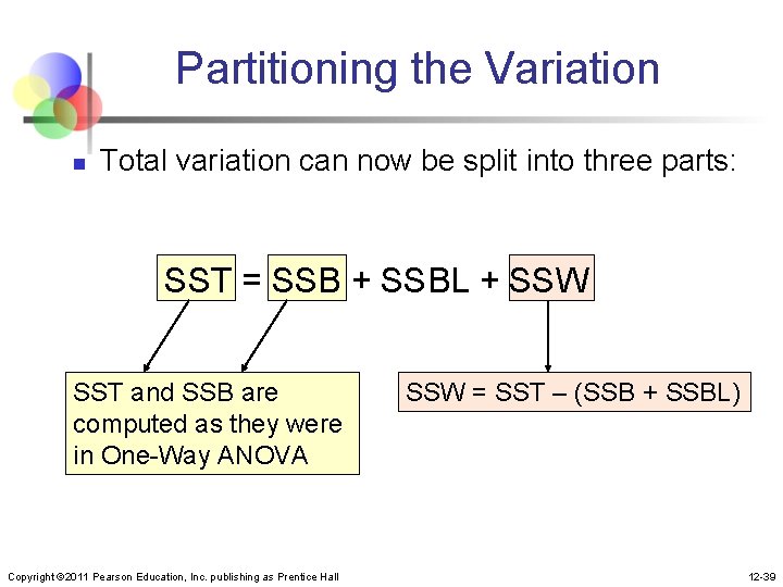 Partitioning the Variation n Total variation can now be split into three parts: SST
