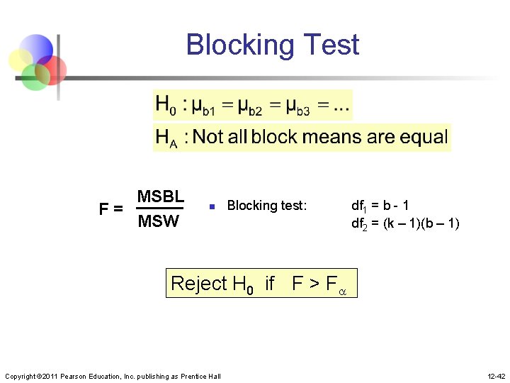 Blocking Test MSBL F= MSW n Blocking test: df 1 = b - 1