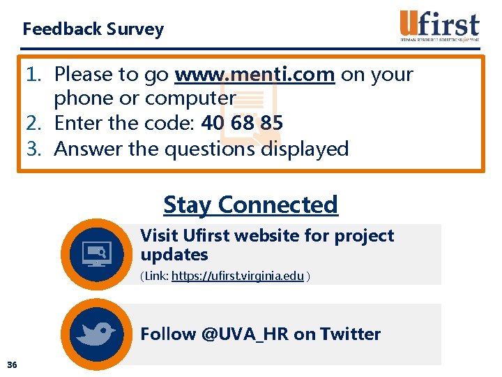 Feedback Survey 1. Please to go www. menti. com on your phone or computer