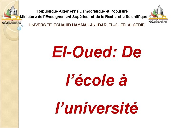 République Algérienne Démocratique et Populaire Ministère de l’Enseignement Supérieur et de la Recherche Scientifique