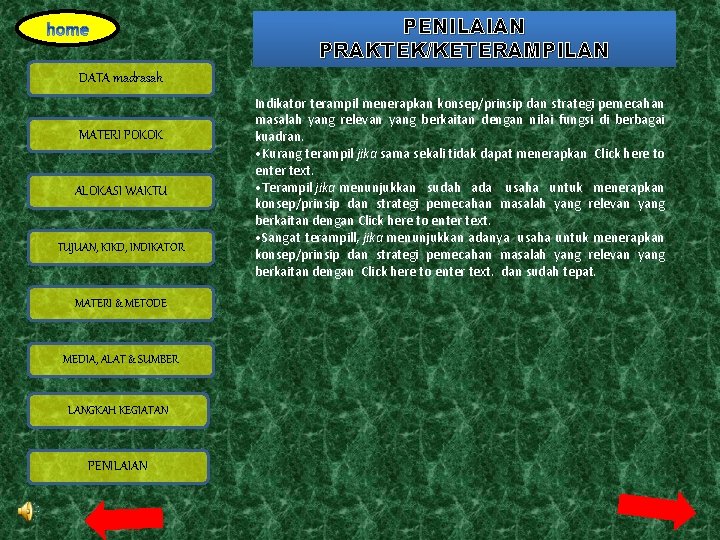 PENILAIAN PRAKTEK/KETERAMPILAN DATA madrasah MATERI POKOK ALOKASI WAKTU TUJUAN, KIKD, INDIKATOR MATERI & METODE