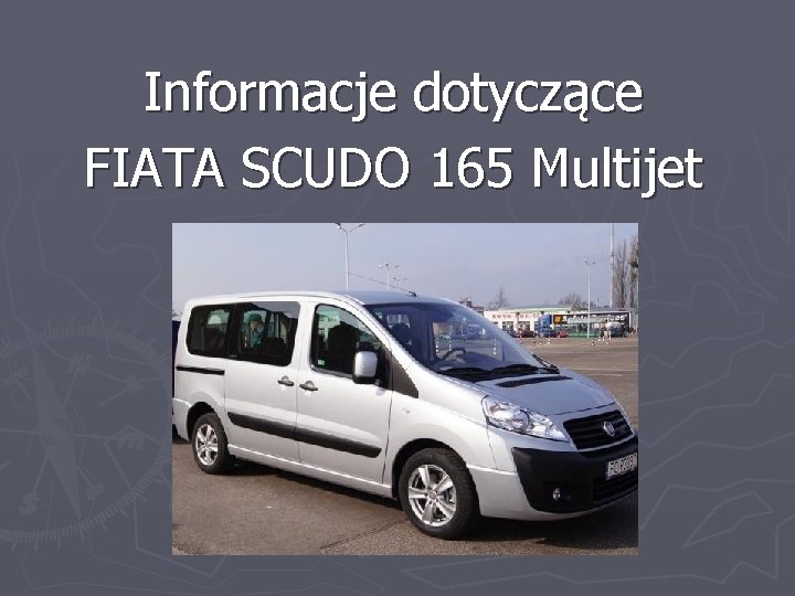 Informacje dotyczące FIATA SCUDO 165 Multijet 
