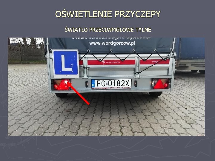 OŚWIETLENIE PRZYCZEPY ŚWIATŁO PRZECIWMGŁOWE TYLNE 