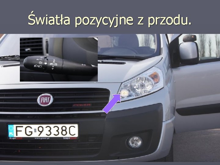 Światła pozycyjne z przodu. 