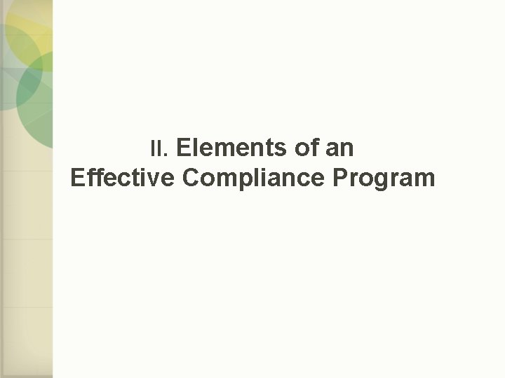 II. Elements of an Effective Compliance Program 