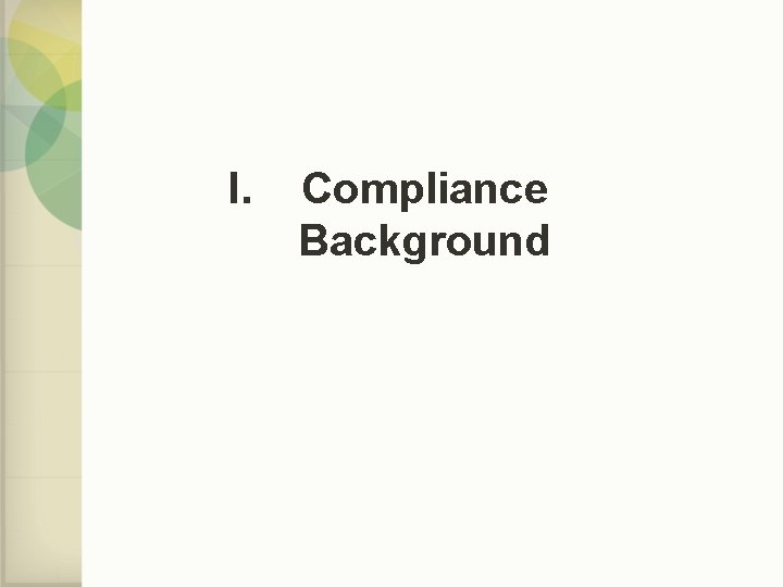 I. Compliance Background 