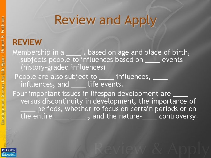 Review and Apply REVIEW Membership in a ____ , based on age and place
