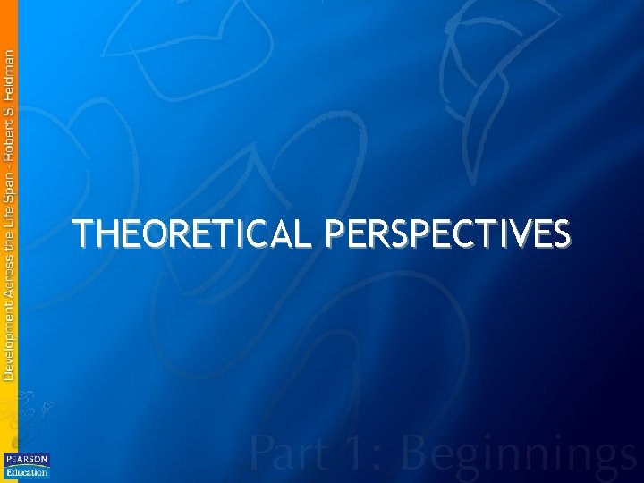 THEORETICAL PERSPECTIVES 