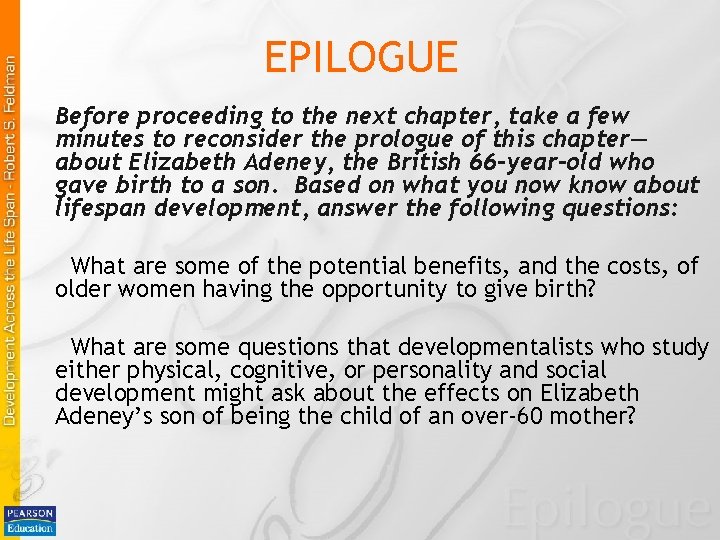 EPILOGUE Before proceeding to the next chapter, take a few minutes to reconsider the