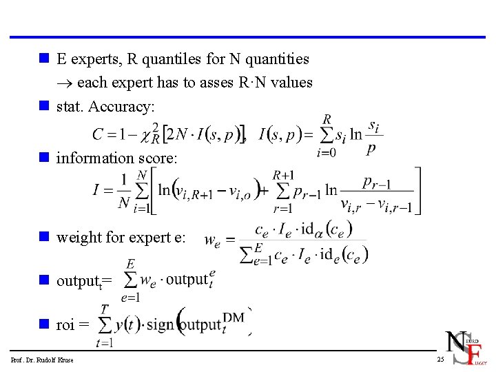 n E experts, R quantiles for N quantities each expert has to asses R·N