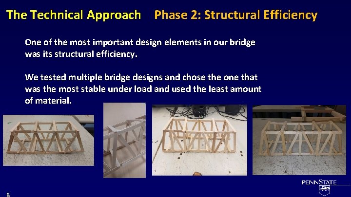 The Technical Approach Phase 2: Structural Efficiency One of the most important design elements