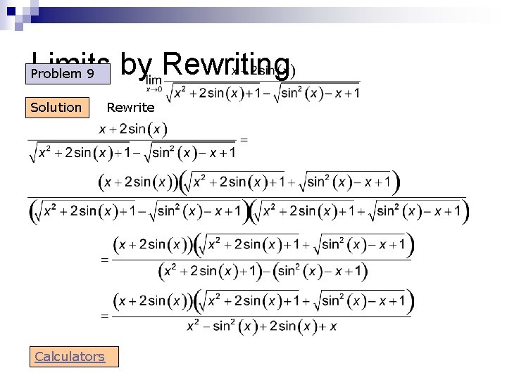 Limits by Rewriting Problem 9 Solution Calculators Rewrite Limits by Rewriting Problem 9 Solution Calculators Rewrite