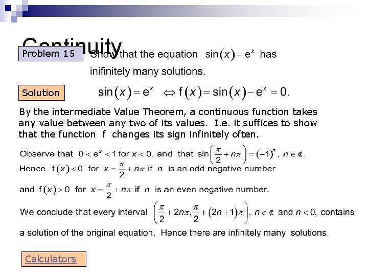 Continuity Problem 15 Solution By the intermediate Value Theorem, a continuous function takes any Continuity Problem 15 Solution By the intermediate Value Theorem, a continuous function takes any