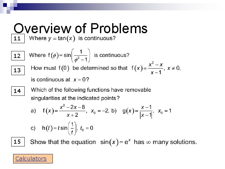 Overview of Problems 11 12 13 14 15 Calculators Overview of Problems 11 12 13 14 15 Calculators