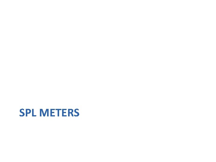 SPL METERS 