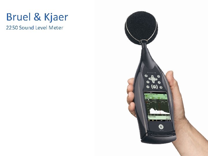 Bruel & Kjaer 2250 Sound Level Meter 