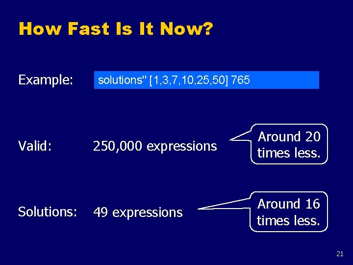 How Fast Is It Now? Example: Valid: Solutions: solutions'' [1, 3, 7, 10, 25, How Fast Is It Now? Example: Valid: Solutions: solutions'' [1, 3, 7, 10, 25,