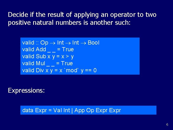 Decide if the result of applying an operator to two positive natural numbers is Decide if the result of applying an operator to two positive natural numbers is