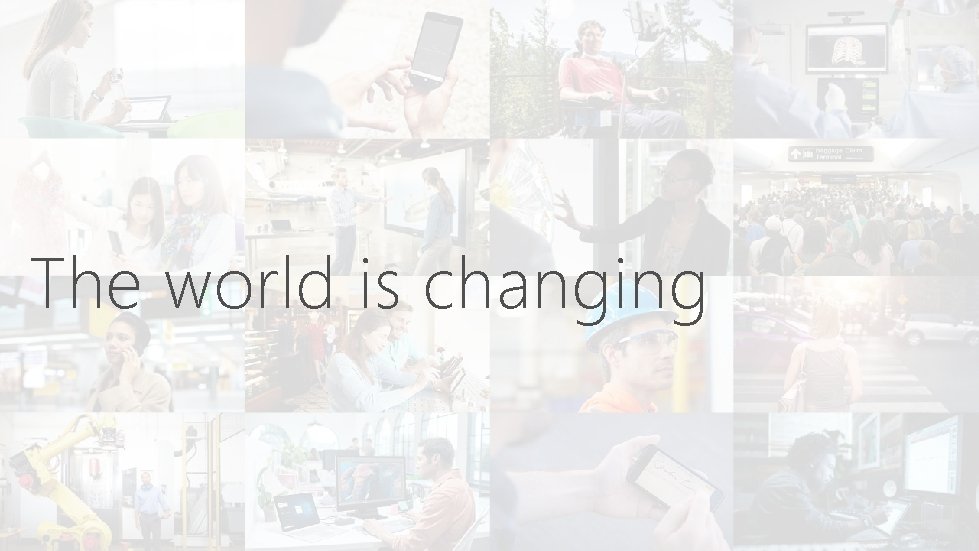 The world is changing 