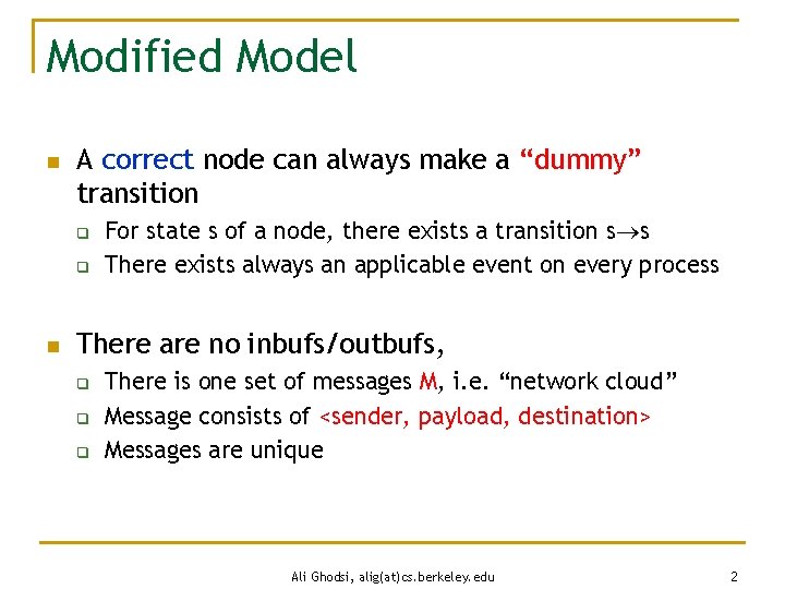 Modified Model n A correct node can always make a “dummy” transition q q