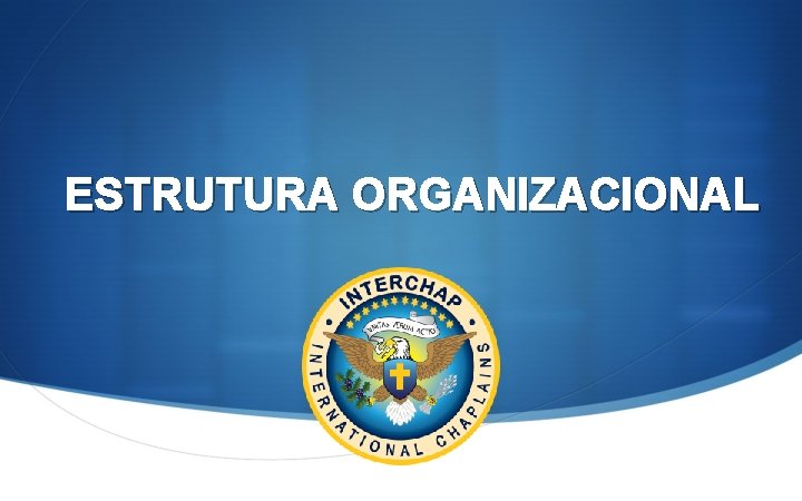 ESTRUTURA ORGANIZACIONAL 